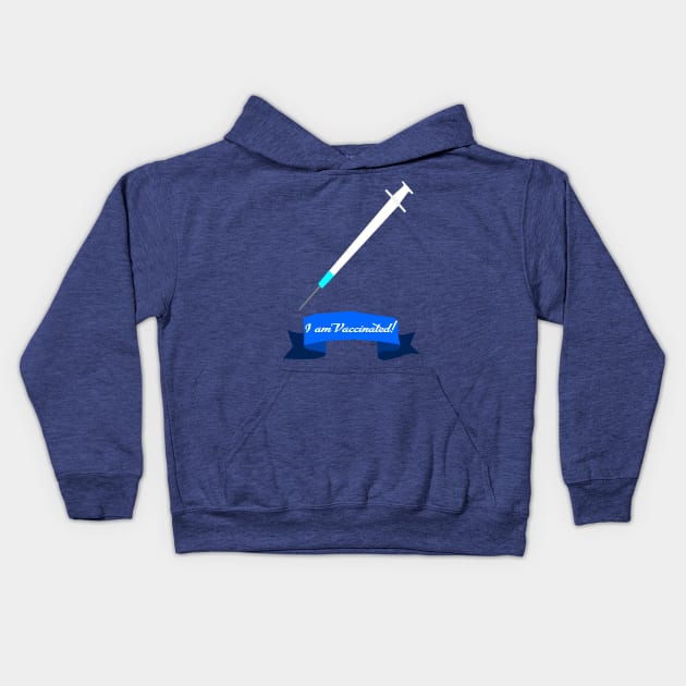 I am vaccinated Kids Hoodie by Magandsons